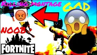 (*Fortnite Godz VS Fortnite Noobs)Killing montage*)