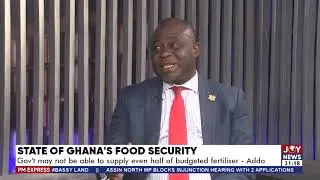 State of Ghana's Food Security - PM Express on Joy News (17-3-22)