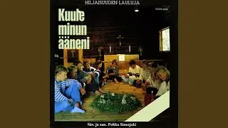 Han ei ole enaa taalla (arr. P. Nyman, P. Simojoki, J. Kivimaki and K. Mannila)
