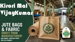 Best Jute Bags & Fabric in Delhi | Wholesale & Custom Orders | Kirori Mal Vijay Kumar
