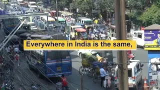 The Traffic is very bad in Siliguri. Everywhere in India is the same, But Siliguri is the worst.