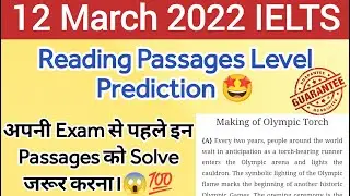 12 march IELTS exam Reading passages prediction | Prediction of 12 march IELTS Exam