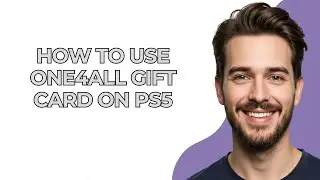 How To Use One4All Gift Card On Ps5 - UPDATED!