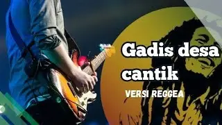 KUMPULAN REGGEA INDONESIA PALING ENAK 2026 || GADIS DESA CANTIK ||  POP HITS VERSI REGGEA