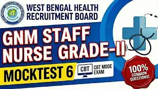 WBHRB GNM Staff Nurse Grade- 2 | Most Important MCQs | Mock Test 7 | Practice Set