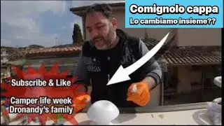 Sostituzione del comignolo cappa aspirante camper…..Lo facciamo insieme?