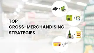 Cross-merchandising Strategies & Examples