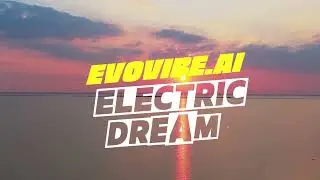 Electric Dreams - evovibe.ai | Instrumental