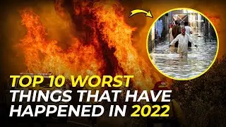 10 WORST events in 2022!