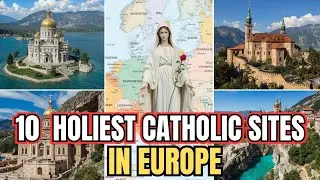 10 Greatest Catholic Pilgrimage Sites in Europe You Must Visit
