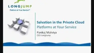 Salvation in the Private Cloud - Platforms at your Service.