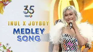 Inul Daratista x Joy Boy - Medley Song | MNC GROUP ANNIVERSARY CELEBRATION 35
