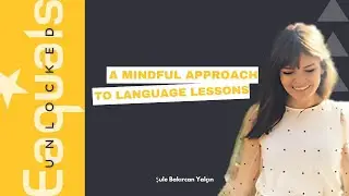 A mindful approach to language lessons