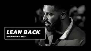 {FREE} Drake x Future Type Beat „Lean Back“  (prod. Naps) 2022