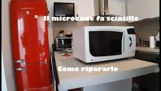 Il microonde fa scintille come ripararlo
