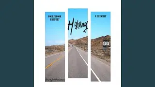 Highway (feat. X the Chef)