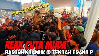 SANG BARONG NGAMUK - REAK CUTA MUDA ABAH JAKA
