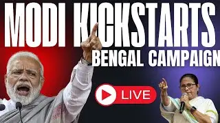 LIVE | Modi Vs Mamata Banerjee Ahead Of Bengal Polls| Modi Slams TMC | SIR | 