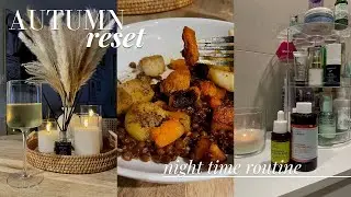 AUTUMN RESET 🍂: night time routine🕯️+ skincare + fall inspired dinner 🥘