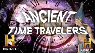 Ancient Aliens: Shocking Evidence of TIME TRAVEL?! | History