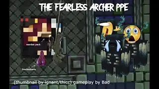 The Fearless Archer PPE (Darza's Dominion)