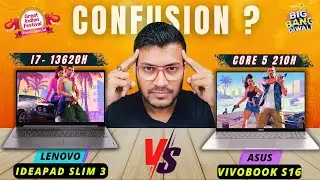 Lenovo IdeaPad Slim 3 против ASUS Vivobook S16🔥I7-13620H против Core 5 210H 💥Великий индийский фе...
