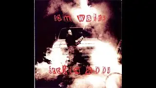 11 | Tom Waits - Metropolitan Glide - Berlin 2004