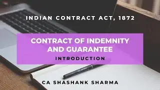 Contract of Indemnity and Guarantee | Introduction | CA Intermediate | CA Shashank Sharma