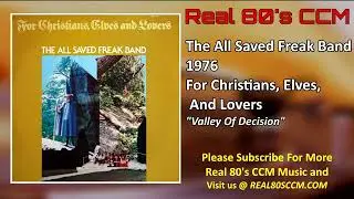 The All Saved Freak Band - Valley Of Decision