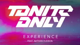 Tonite Only - Experience