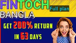 Fintoch Full plan Bangla White Board Share🤗63 Days 200% Return..Capital Withdraw anytime🤑🤑