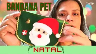 NATAL 🎄 BANDANA PET LUXO - PAPAI NOEL🎅 - FELTRO (COM PREÇO)