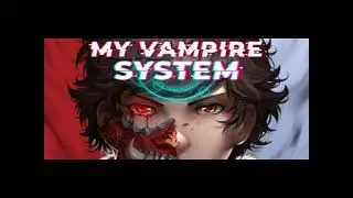 #Audiobook My Vampire System Chapter -1 #webnovel