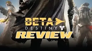 Destiny Beta  Review - Oh How I Miss You...