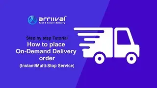 How to place On-Demand Delivery order (Instant/Multi-Stop Service)