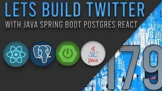 Lets Build Twitter From the Ground Up: Episode 179 || Java, Spring Boot, PostgreSQL and React