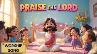 Praise the Lord with Me Bible Song for Kids Praise and Worship Day #jesus #kidssongs #praise