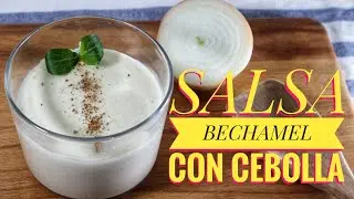 SALSA BECHAMEL CON CEBOLLA / Fácil y Rápida  / #recetasvenezolanas