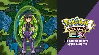 🎙️ All Hilbert (Sygna Suit) English Voice-Lines (Pok&eacute;mon Masters EX) HQ 🎙️