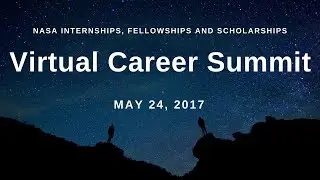 Ames Research Center & Goddard Space Flight Center-- Live Virtual Career Summit May 24 (11 of 12)