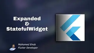 Layout & State: Mastering Expanded Widget and setState() for Dynamic UIs