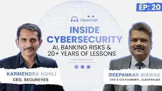 Inside Cybersecurity: AI, Banking Risks & 20+ Years of Lessons | ClearCast Episode 20