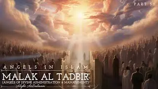 Angels Mudabbirat Amran(Eng) | Angels of Divine Administration & Management | Angelic Series:Part 30