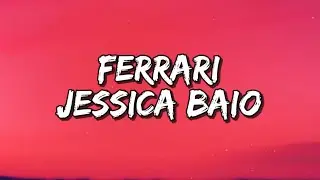 Jessica Baio - Ferrari (Lyrics) 