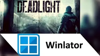 Deadlight - Director's Cut | Winlator Ludashi 2.8 | SD730 