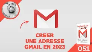 Créer une adresse email Gmail en 2023 (procédure complète et simple)