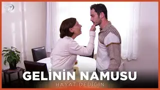 Gelinin Namusu - Hayat Dediğin