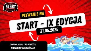 Pływanie na START - IX edycja, Białystok 31.05.2025r.