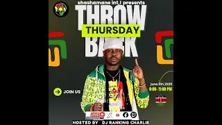 TBT ROOTS REGGAE PARTY WITH DJ RANKING CHARLIE ON SHASHAMANE INT'L