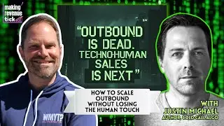 E.92 - Cold Outreach Is Dead. Here’s What’s Actually Working in 2025 w/ Justin Michael